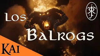 Los Balrogs de la Tierra Media | Kai47