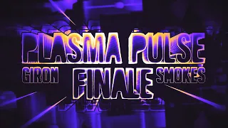 Plasma Pulse Finale by Giron and Smokes 100% EXTREME DEMON (On Stream)