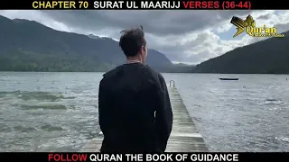 Surah Maarij urdu translation V 36 - 44