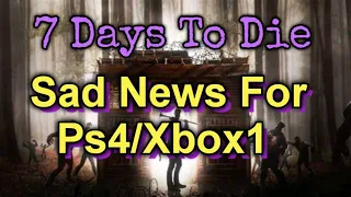 7 Days To Die Console update news: The End of Ps4/Xbox1 #7daystodie #gaming #fyp