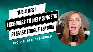The 4 Best Vocal Exercises to Release Tongue Tension for Singers