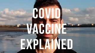 COVID Vaccine Explained In 6 Minutes