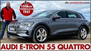 Audi e-tron 55 quattro 300 kW 4 x 100 km Verbrauch Test Reichweite Batterie Laden Preis Deutsch 2020