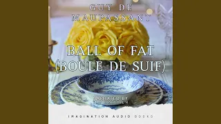 Part 1: Ball Of Fat (Boule De Suif)