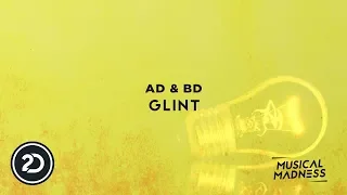 AD & BD - Glint (Official Video)