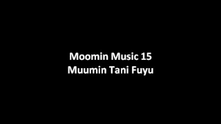 Moomin Music 15 - Muumin Tani Fuyu