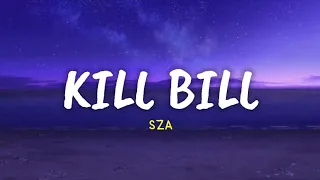 Kill Bill - SZA || Lirik Terjemahan Indonesia