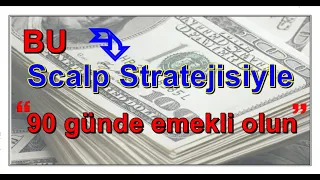 Saatlerce ekrana kitlenmeden (trend-free) uygulayabileceğiniz yüksek kar oranlı bir scalp stratejisi