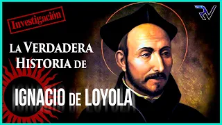 True Story of Ignatius of Loyola
