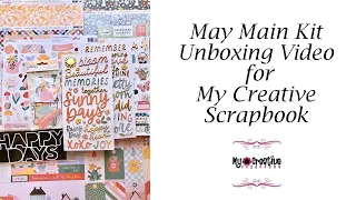 My Creative Scrapbook May Main Kit Unboxing