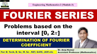 Fourier Series Examples and Solutions | Fourier Series Examples Based on the Interval  [ 0, 2π ]