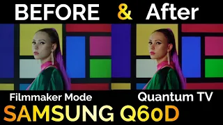 Before & After Proper Calibration Settings! Samsung Q60D 2nd Impressions