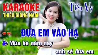 ĐƯA EM VÀO HẠ ➤ Song Ca Cùng Tiểu Vy ➤ Karaoke Thiếu Giọng Nam ➤ KARAOKE SONG CÙNG CA SĨ