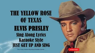 Elvis Presley The Yellow Rose of Texas (HD) Sing Along Lyrics