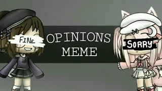 Opinions Meme ~ Gacha Life (Flashing Lights Warning ?)