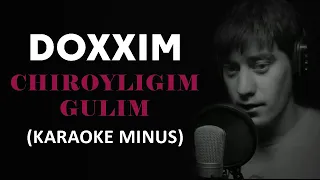 Doxxim - Chiroyligim Gulim Karaoke Text