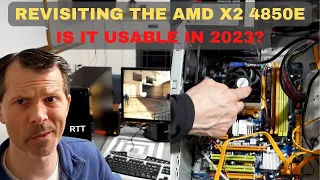 Is The AMD X2 4850e Any Good In 2023? Quad Core upgrade! Can You Game On It?