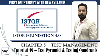ISTQB FOUNDATION 4.0 | Tutorial 49 | Test Pyramid | Testing Quadrants | Test Management | CTFL