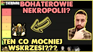 🥇Heroes 5 Ranking Bohaterów na Arenie - Najlepsi bohaterowie Nekropolii