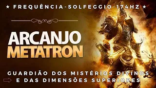 INVOCAÇÃO - O Poderoso Arcanjo Metatron: "Guardião dos Mistérios Divinos e das Dimensões Superiores"