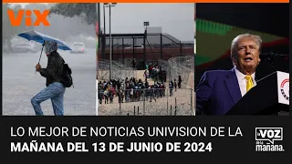 Lo mejor de Noticias Univision de la mañana | jueves 13 de junio de 2024