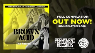 Brown Acid - The Fourth Trip | Official Album Stream | RidingEasy Records