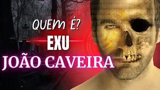 QUEM É? ESTUDO da FALANGE DE EXU JOÃO CAVEIRA NA UMBANDA.