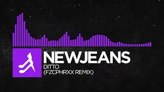 [Dubstep] - NewJeans - Ditto (FZCPHRXX Remix)