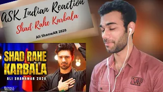 Ask Indian Reaction To Shad Rahe Karbala  Ali Shanawar  2020  1442