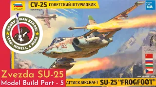 Plastic Scale Model Build - ZVEZDA SU-25 1/48 - Part 5,  Oil Wash, Unmasking Windscreen