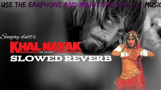 Nayak nahi khalnayak hoon mai || slowed reverb|| sanjay dutt status #sanjaydutt