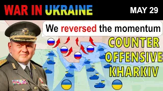 29 May: PERFECT TIMING. Ukrainians LAUNCH A POWERFUL PUSH AGAINST EXHAUSTED RUSSIAN FORCES