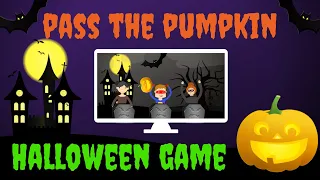 Pass the Pumpkin | Halloween Game for kids | Halloween Pass the Ball