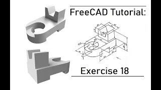 FreeCAD Tutorial | Exercise 18: Creation of 3D Model from 2D Draft for Begginers