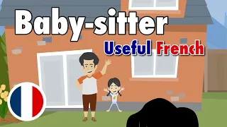Learn Useful French: Baby-sitter - The Babysitter