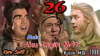 Kera Sakti 2 Episode 26 | Kejelekan Biksu Since Terbongkar dan Mengahiri Hidup