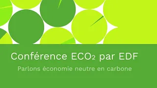 Conférence ECO2 par EDF – Estelle Cantillon