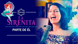 Parte de él / La Sirenita (Disney cover latino)