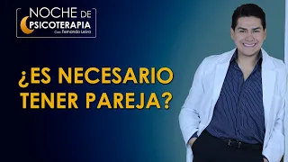 ¿ES NECESARIO TENER PAREJA? - Psicólogo Fernando Leiva (Programa educativo de contenido psicológico)