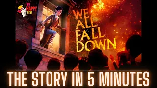 We Happy Few: We All Fall Down Story in 5 Minutes