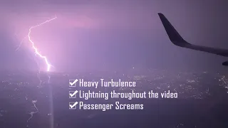 Turbulence, Lightning and Passenger Screams before landing in New Delhi