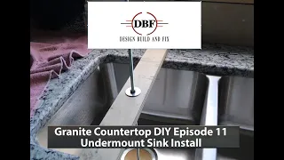 Undermount Sink Install (Granite Countertop DIY Episode 11)