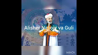 Alisher Navoiy va Guli monologi