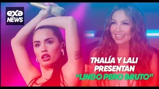 Thalia y Lali Espósito presentan "Lindo pero bruto"