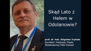 Wykład popularnonaukowy. Skąd Lato z Helem w Odolanowie? Lato z helem dzień 0. spis treści w opisie