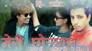 Meri choreti Full Hard Mix Dan's Songs Mix By Dj Shankar Tkp in Nepal Dj Shankar Tikapur kailali Nep