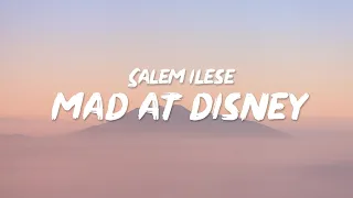 Salem ilese - Mad at Disney (Lyrics) I’m mad at Disney They Tricked me