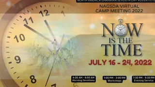 2022 NAGSDA CAMP MEETING: DAY 2 (AFTERNOON SESSION) (JULY 17, 2022)