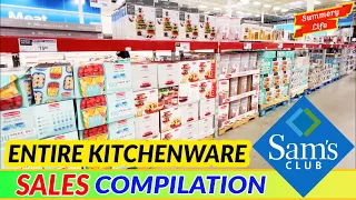 Sams Club ENTIRE Kitchenware SALES COMPILATION Walkthrough
