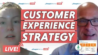 BEST PRACTICES for Developing a Customer Experience Strategy | PeopleMetrics LIVE!